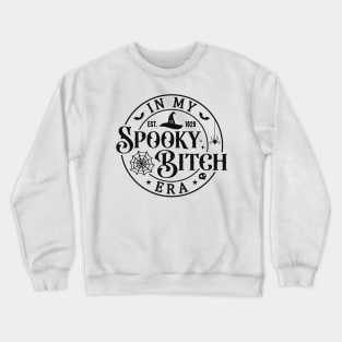 In My Spooky Bitch Era Black Crewneck Sweatshirt